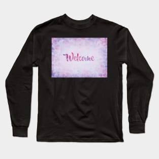 A Warm Welcome Long Sleeve T-Shirt